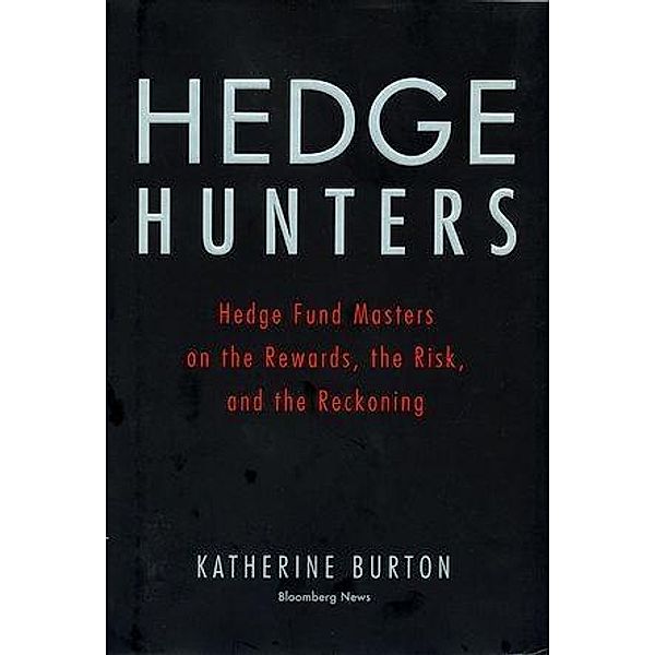 Hedge Hunters / Bloomberg, Katherine Burton