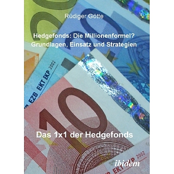 Hedgefonds: Die Millionenformel?, Rüdiger Götte