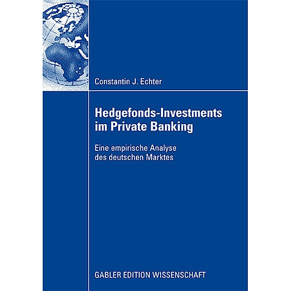 Hedgefonds-Investments im Private Banking, Constantin Echter