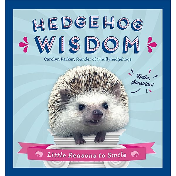 Hedgehog Wisdom, Carolyn Parker