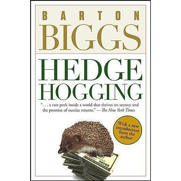 Hedgehogging, Barton Biggs
