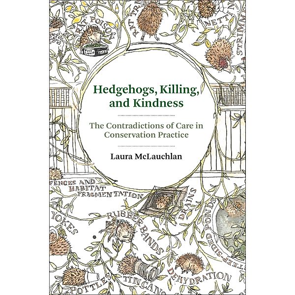 Hedgehogs, Killing, and Kindness, Laura McLauchlan