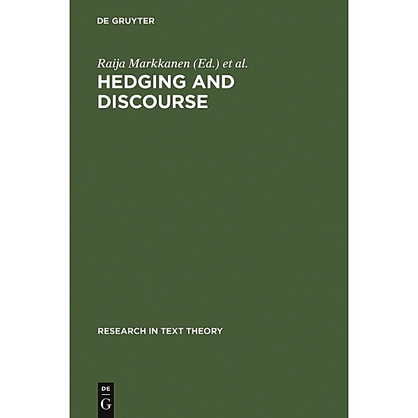 Hedging and Discourse / Research in Text Theory Bd.24