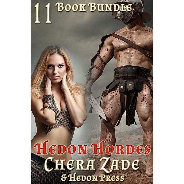 Hedon Hordes: 11 Book Bundle, Chera Zade, Hedon Press, Kinky Press