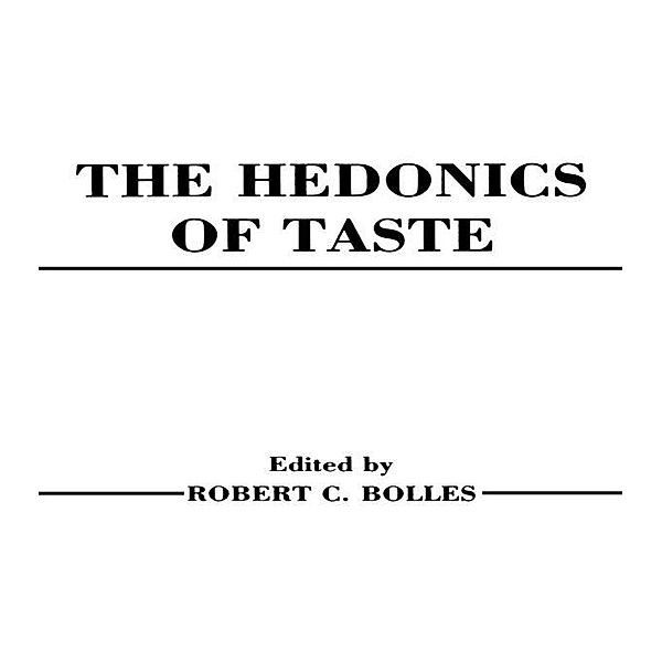 Hedonics of Taste, Robert C. Bolles