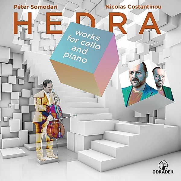 Hedra: Works For Cello And Piano, Peter Somodari & Nicolas Costantinou