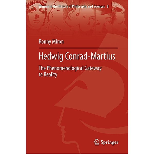 Hedwig Conrad-Martius / Women in the History of Philosophy and Sciences Bd.8, Ronny Miron