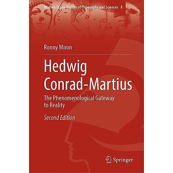 Hedwig Conrad-Martius / Women in the History of Philosophy and Sciences Bd.8, Ronny Miron
