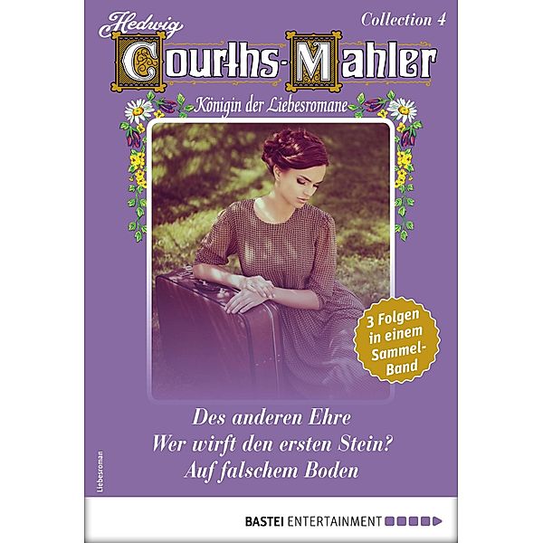 Hedwig Courths-Mahler Collection 4 - Sammelband / Hedwig Courths-Mahler Collection Bd.4, Hedwig Courths-Mahler