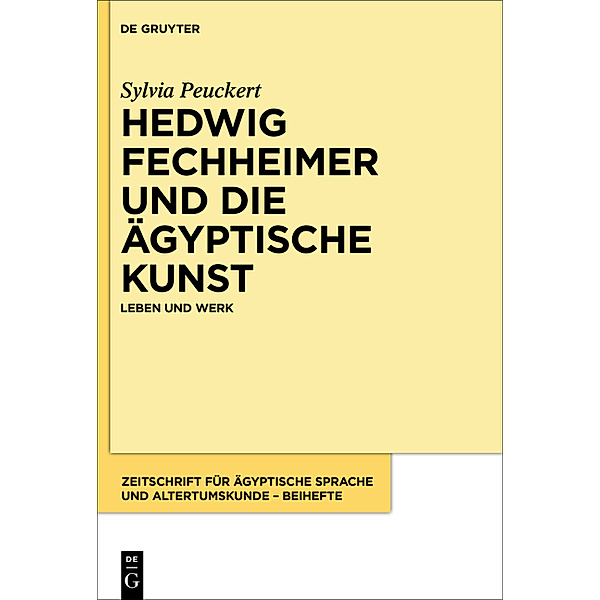 Hedwig Fechheimer und die ägyptische Kunst, Sylvia Peuckert