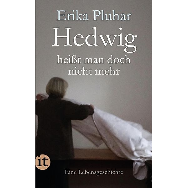 Hedwig heisst man doch nicht mehr, Erika Pluhar