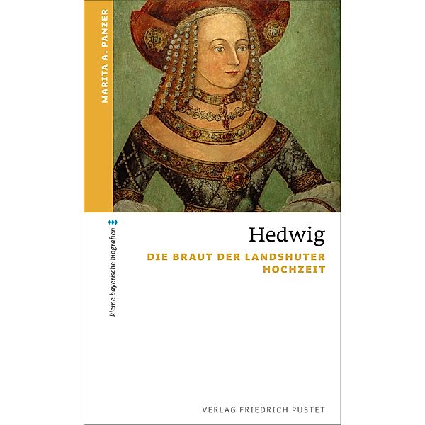 Hedwig / kleine bayerische biografien, Marita A. Panzer