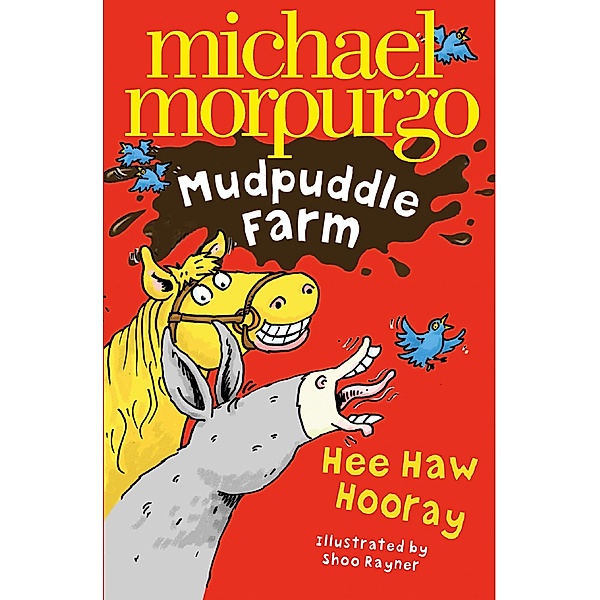 Hee-Haw Hooray! (Mudpuddle Farm), Michael Morpurgo