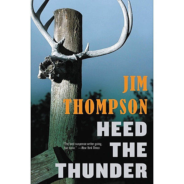 Heed the Thunder / Mulholland Classic, Jim Thompson