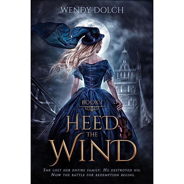 Heed the Wind (Heed the Wind Series) / Heed the Wind, Wendy Dolch