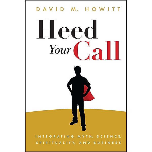 Heed Your Call, David M. Howitt