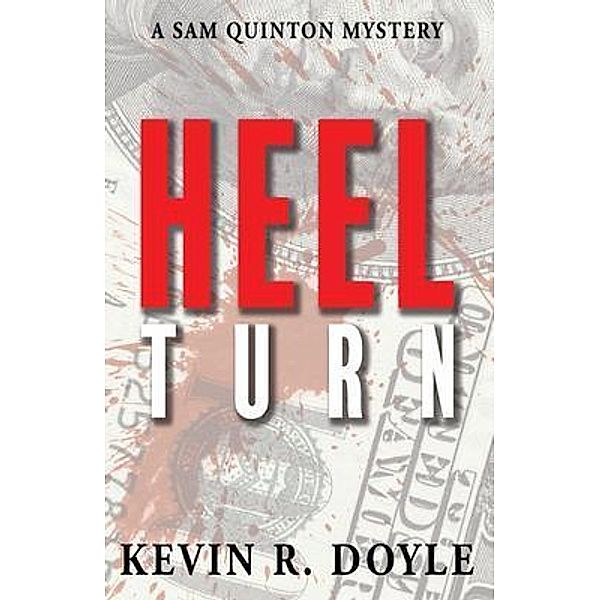 Heel Turn / A Sam Quinton Mystery Bd.2, Kevin Doyle