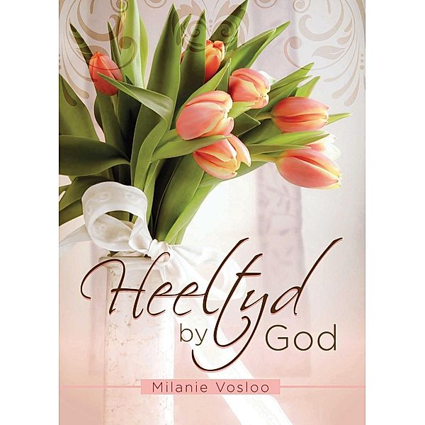 Heeltyd by God, Milanie Vosloo