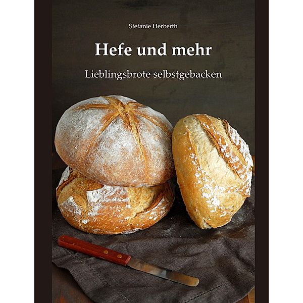 Hefe und mehr, Stefanie Herberth