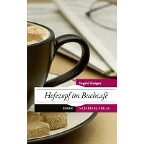 Hefezopf im Buchcafé, Ingrid Geiger