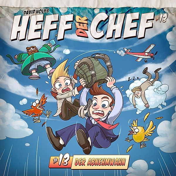 Heff der Chef - 13 - Der Abnehmwahn, David Holy