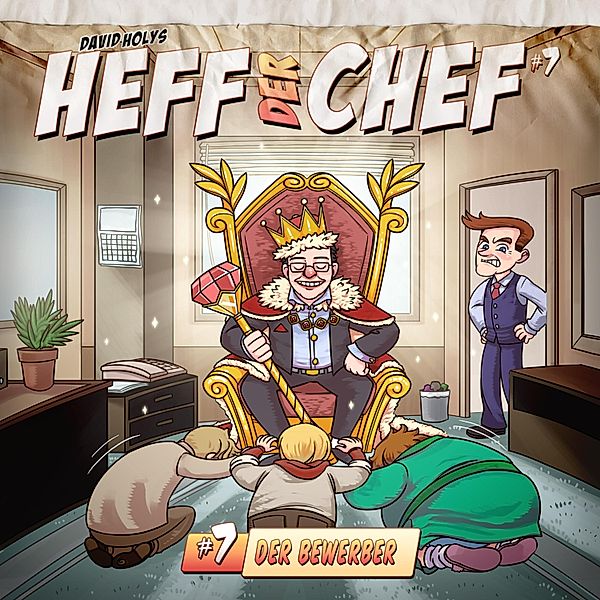 Heff der Chef - 7 - Der Bewerber, David Holy