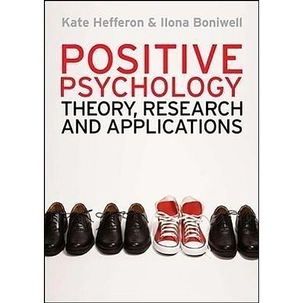 Hefferon, K: Positive Psychology, Kate Hefferon, Ilona Boniwell