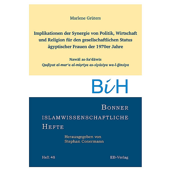 Heft 48: Implikationen der Synergie von Politik, Wirtschaft und Religion, Marlene Grüters