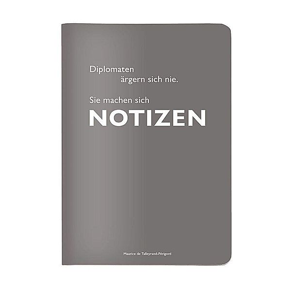 Heft A5 kariert, Diplomaten ärgern sich nie. Sie machen sich Notizen. (Maurice de Talleyrand-Périgord)