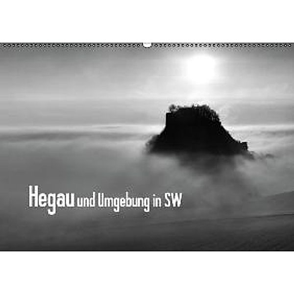 Hegau und Umgebung in SW (Wandkalender 2016 DIN A2 quer), Friedrich Pries