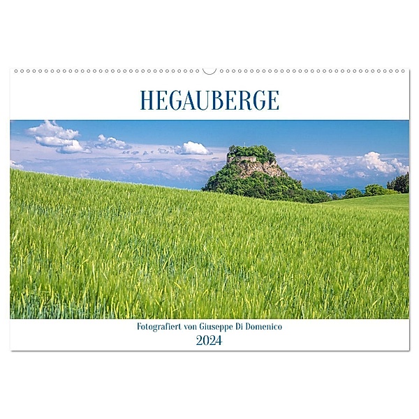 HEGAUBERGE (Wandkalender 2024 DIN A2 quer), CALVENDO Monatskalender, Calvendo, Giuseppe Di Domenico