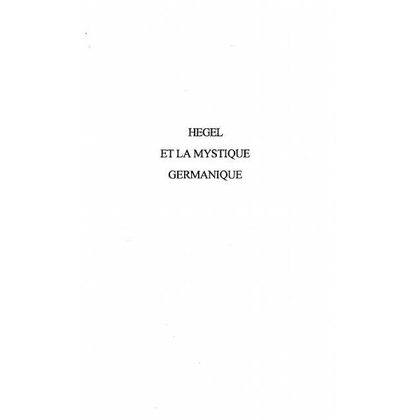 Hegel et la mystique germanique / Hors-collection, Konig David