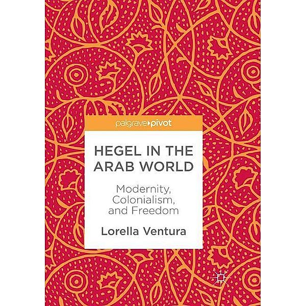 Hegel in the Arab World, Lorella Ventura