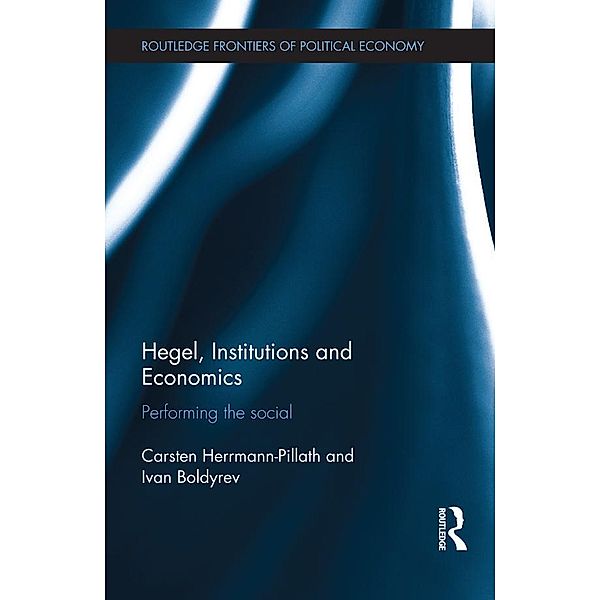 Hegel, Institutions and Economics, Carsten Herrmann-Pillath, Ivan Boldyrev