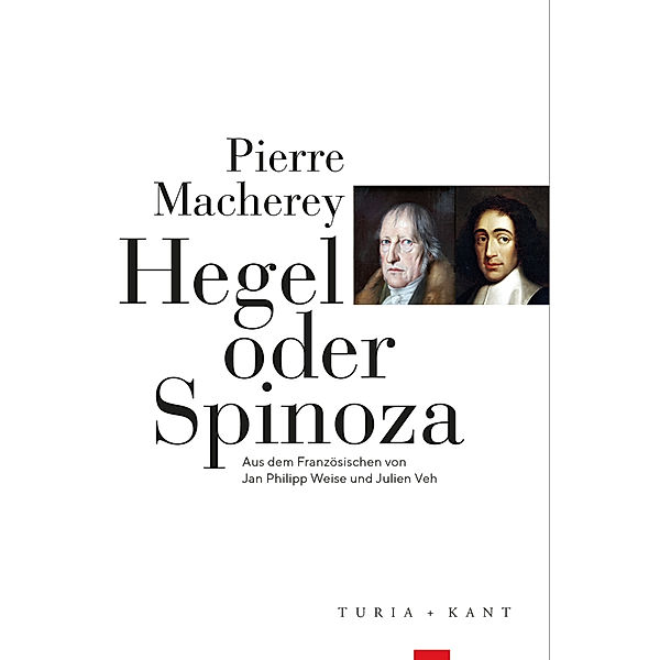 Hegel oder Spinoza, Pierre Macherey