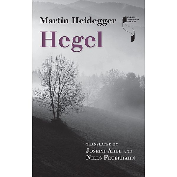 Hegel / Studies in Continental Thought, Martin Heidegger