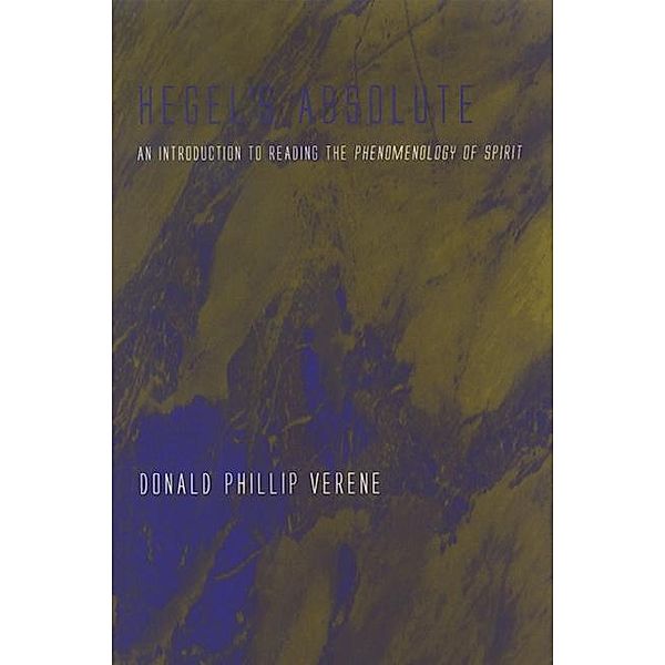 Hegel's Absolute / SUNY series in Hegelian Studies, Donald Phillip Verene