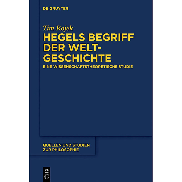 Hegels Begriff der Weltgeschichte, Tim Rojek