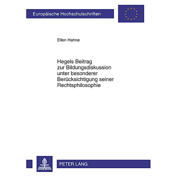 Hegels Beitrag zur Bildungsdiskussion unter besonderer Berücksichtigung seiner Rechtsphilosophie, Ellen Kraft