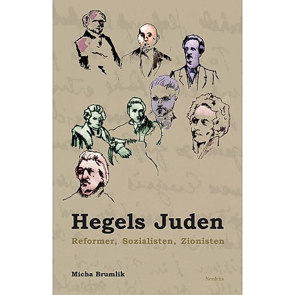 Hegels Juden / Jüdische Kulturgeschichte in der Moderne Bd.17, Micha Brumlik