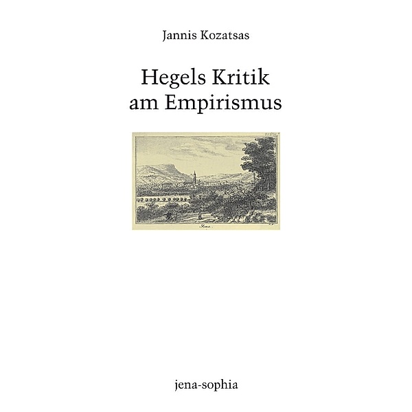 Hegels Kritik am Empirismus, Jannis Kozatsas