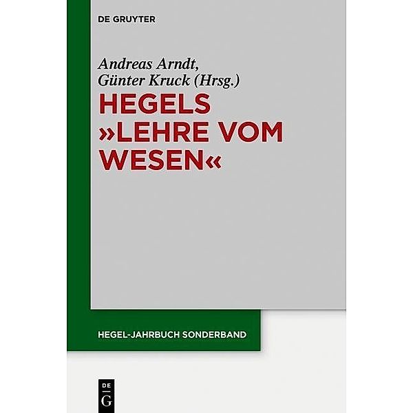 Hegels Lehre vom Wesen / Hegel-Jahrbuch / Sonderband Bd.8