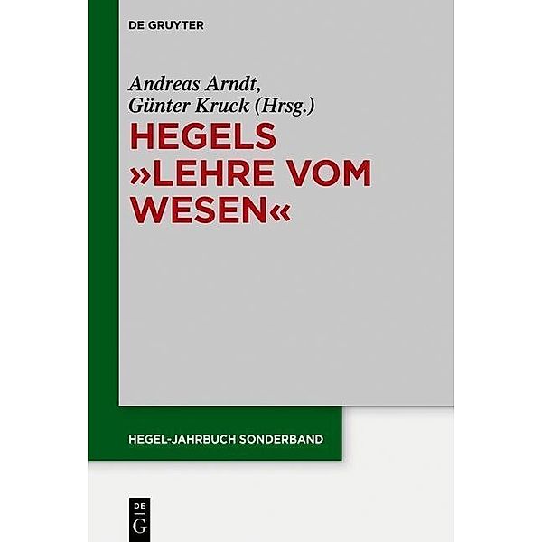 Hegels Lehre vom Wesen / Hegel-Jahrbuch Sonderband Bd.8