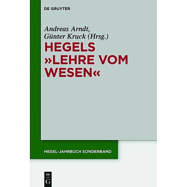 Hegels Lehre vom Wesen / Hegel-Jahrbuch Sonderband Bd.8