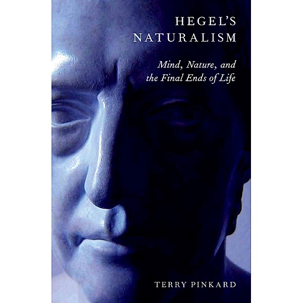 Hegel's Naturalism, Terry Pinkard