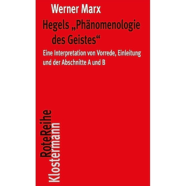 Hegels Phänomenologie des Geistes, Werner Marx