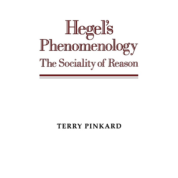 Hegel's Phenomenology, Terry Pinkard