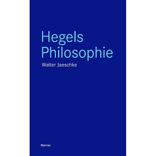 Hegels Philosophie, Walter Jaeschke