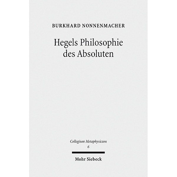Hegels Philosophie des Absoluten, Burkhard Nonnenmacher