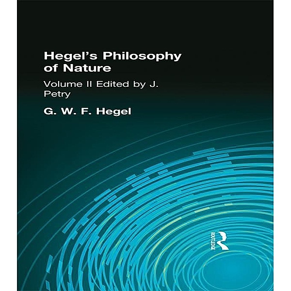 Hegel's Philosophy of Nature, G W F Hegel